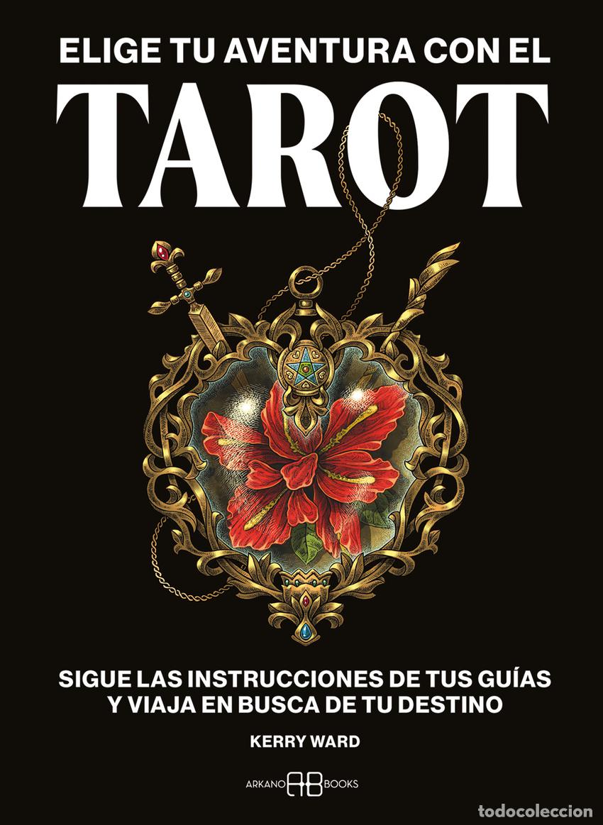Libri: ELIGE TU AVENTURA CON EL TAROT - Ward, Kerry