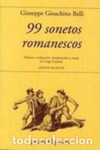 Libros: 99 SONETOS ROMANESCOS - BELLI, GIUSEPPE GIOACHINO