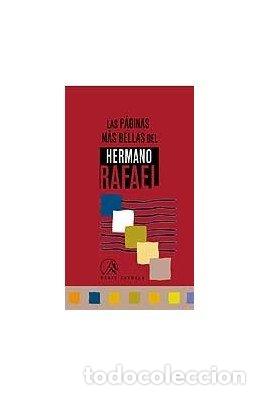 Libros: PAGINAS MAS BELLAS DEL HERMANO RAFAEL ARNAIZ,LAS - FELIZ CARBAJAL, ALBERICO