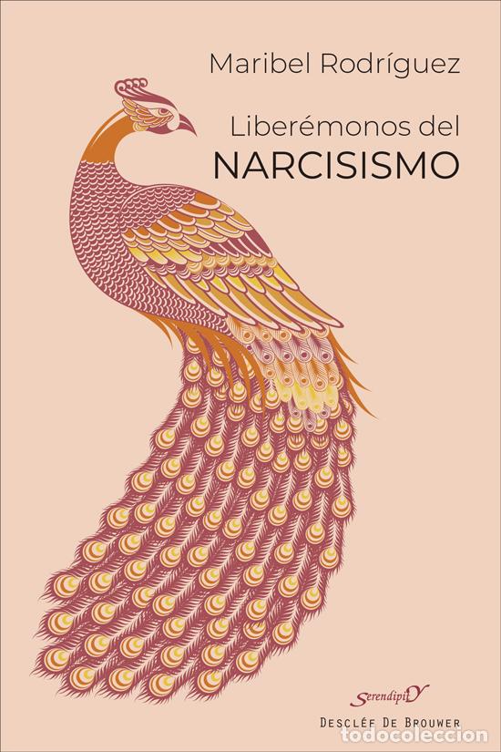 Libros: LIBER&Eacute;MONOS DEL NARCISISMO - Rodr&iacute;guez Fern&aacute;ndez, Mar&iacute;a Isabel