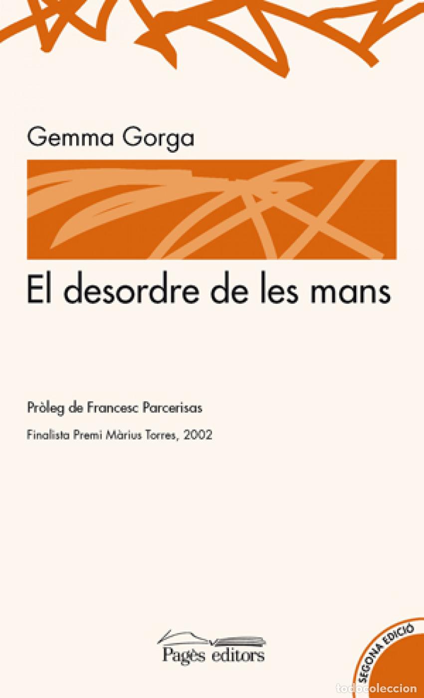 Libros: EL DESORDRE DE LES MANS - GORGA, GEMMA