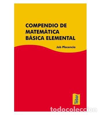 books: COMPENDIO DE MATEMATICA BASICA ELEMENTAL - PLACENCIA, JOB