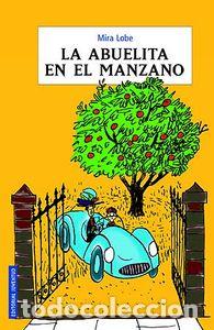 Libri: ABUELITA EN EL MANZANO - LOBE, MIRA