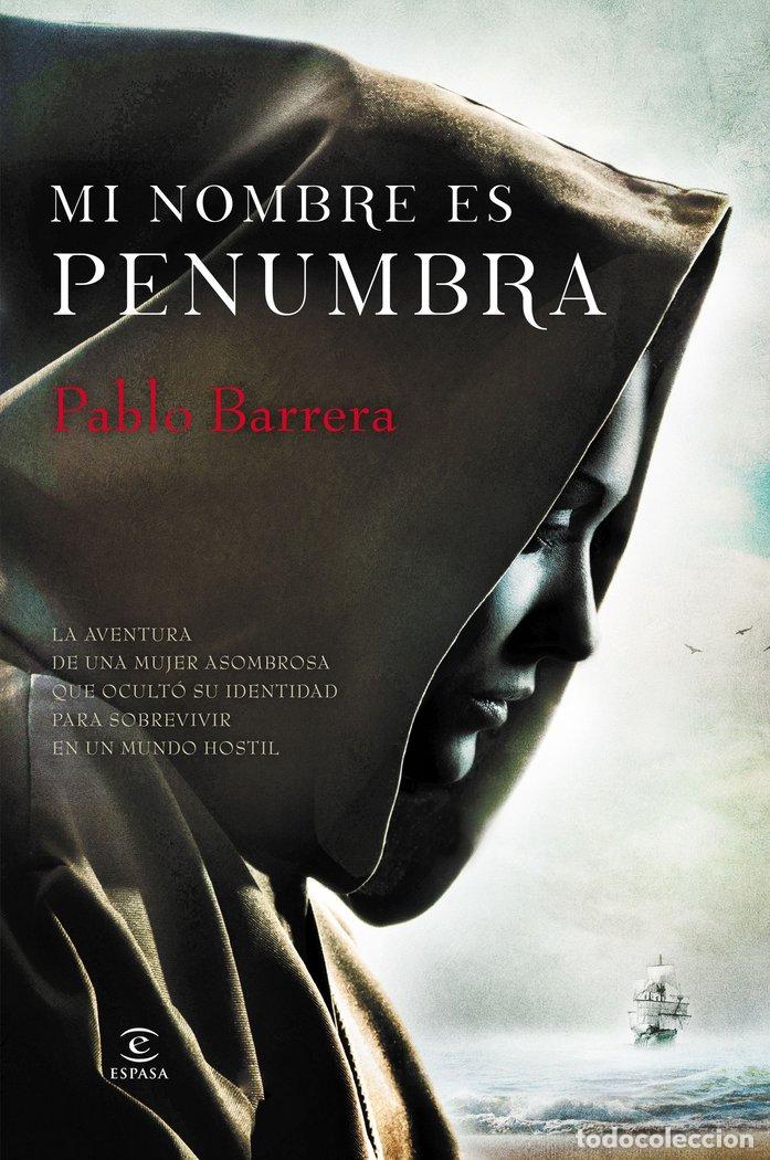 Libri: MI NOMBRE ES PENUMBRA - BARRERA, PABLO