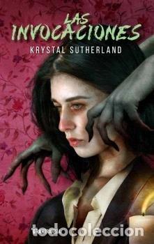 Libri: LAS INVOCACIONES - SUTHERLAND, KRYSTAL