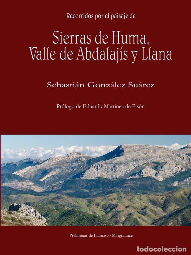 Libri: SIERRAS DE HUMA, VALLE DE ABDALAJIS Y LLANA - GONZALEZ SUAREZ, SEBASTIAN