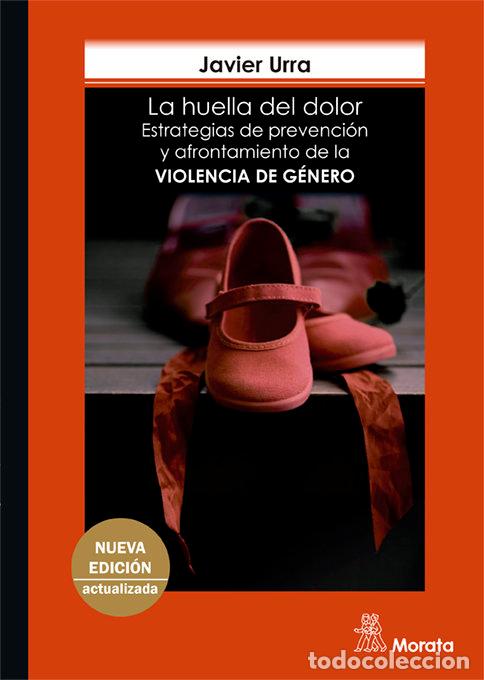 Libri: LA HUELLA DEL DOLOR ESTRATEGIAS DE PREVENC - URRA PORTILLO, JAVIER