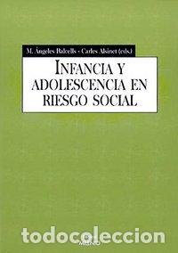 Libros: INFANCIA Y ADOLESCENCIA EN RIESGO SOCIAL - BALCELLS, M.A
