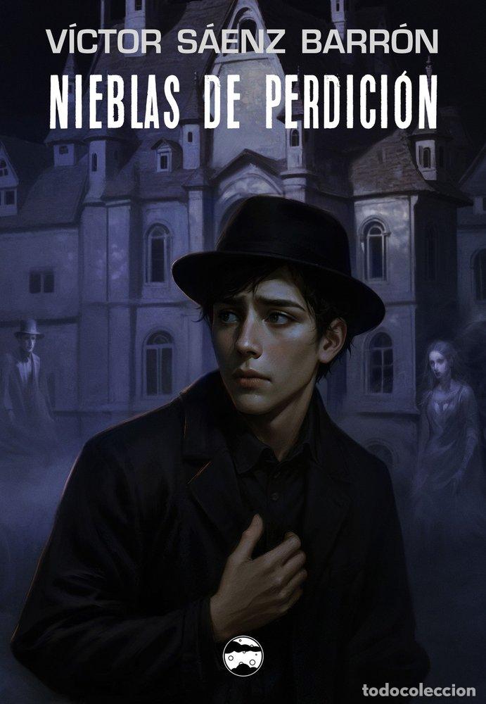 Libros: NIEBLAS DE PERDICION - SAENZ BARRON, VICTOR