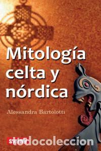 Livres: MITOLOGIA CELTA Y NORDICA - BARTOLOTTI, ALESSANDRA