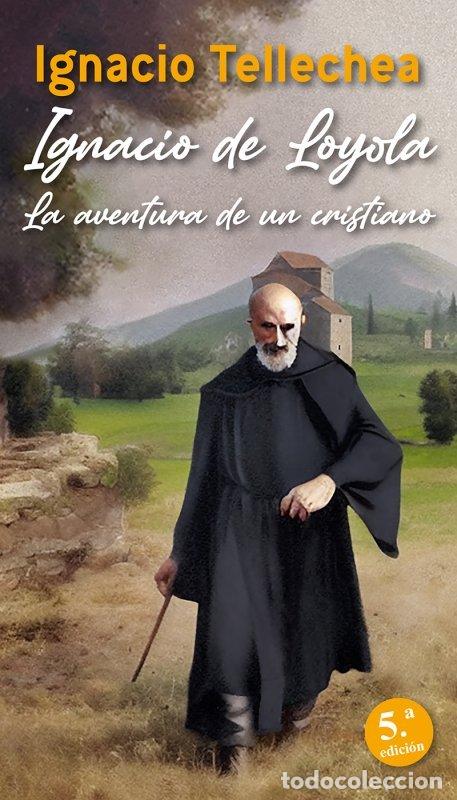 Livres: AVENTURA DE UN CRISTIANO - LOYOLA, IGNACIO