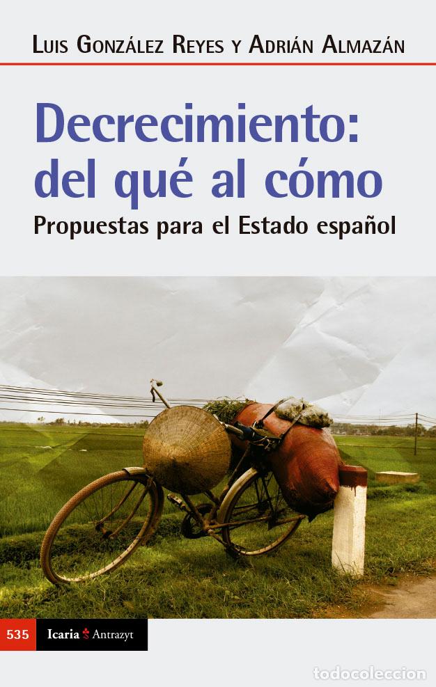 B&uuml;cher: DECRECIMIENTO: DEL QUE AL COMO - GONZALEZ REYES, LUIS