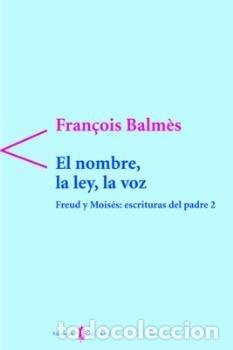 Libros: NOMBRE, LA LEY, LA VOZ,EL - BALM&Ocirc;S, FRAN&Ccedil;OIS