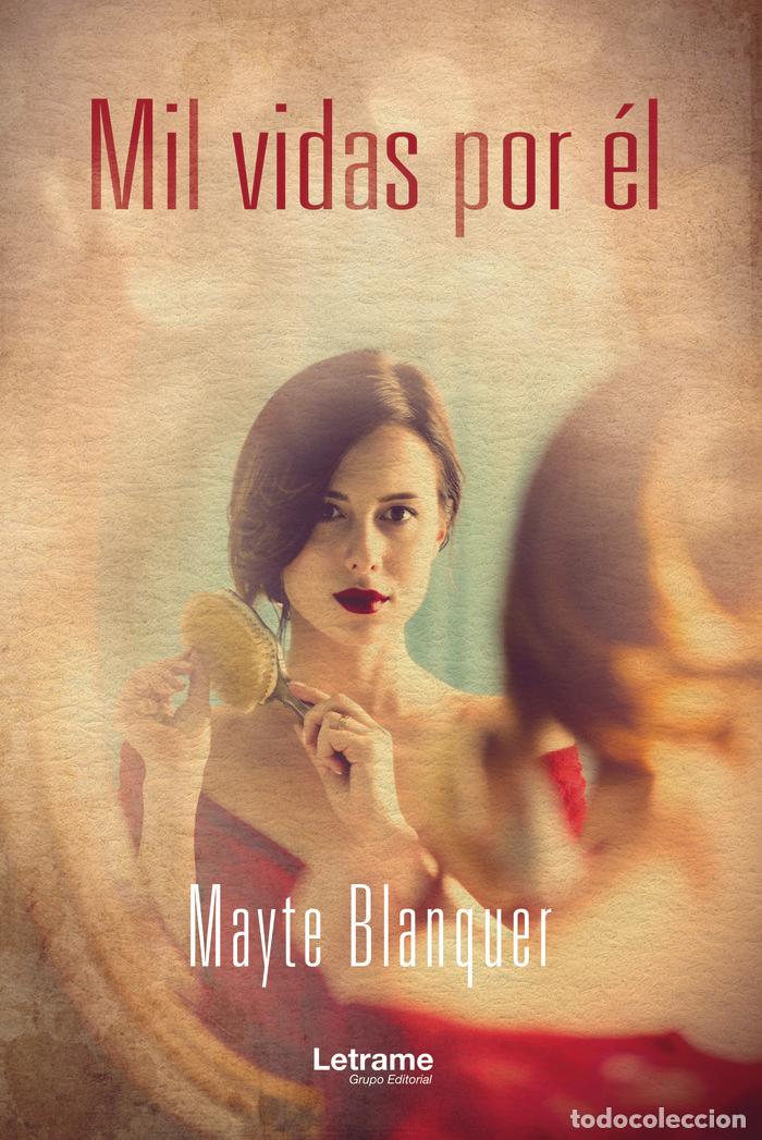 Libri: MIL VIDAS POR EL - BLANQUER, MAYTE