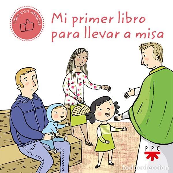 Libri: MI PRIMER LIBRO PARA LLEVAR A MISA - PASTOR, ADELA