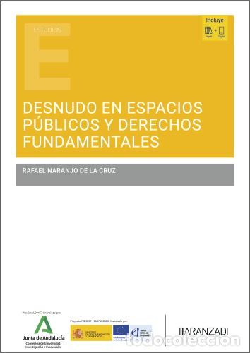 Livres: DESNUDO EN ESPACIOS P&Uacute;BLICOS Y DERECHOS FUNDAMENTALES - NARANJO DE LA CRUZ, RAFAEL