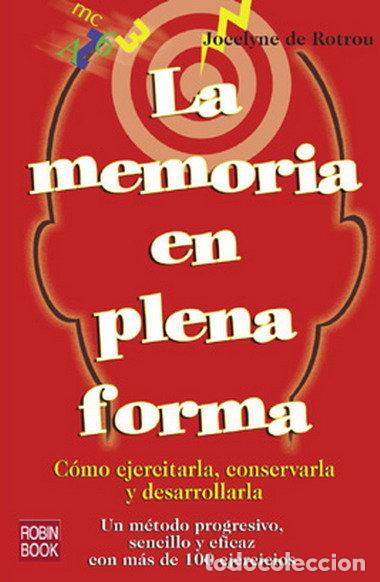 Livres: MEMORIA EN PLENA FORMA,LA - ROTROU, JOCELYNE