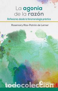 Libri: AGONIA DE LA RAZON,LA - RIZO PATRON DE LERNER, ROSEMARY