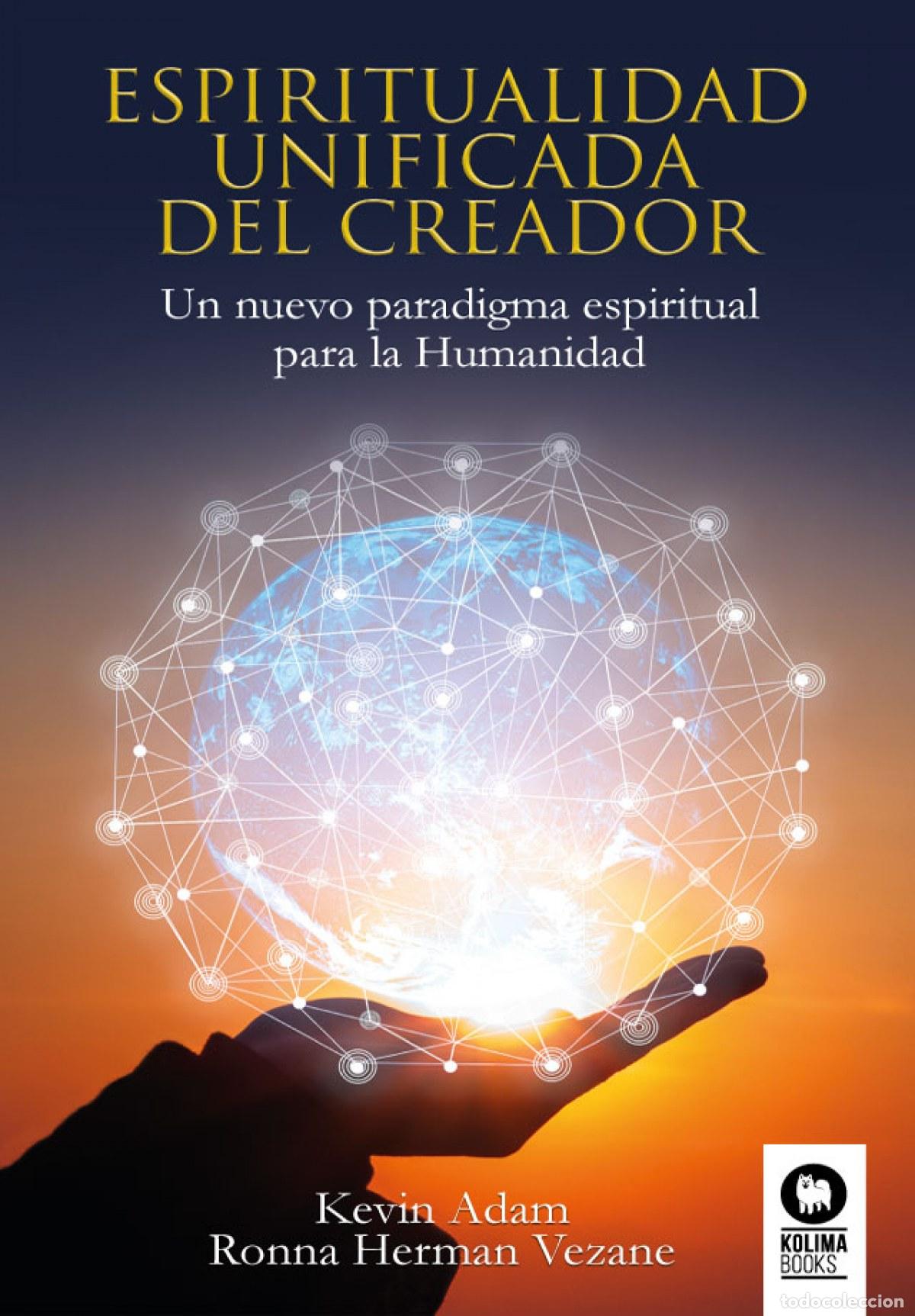 Libros: ESPIRITUALIDAD UNIFICADA DEL CREADOR - Herman, Ronna