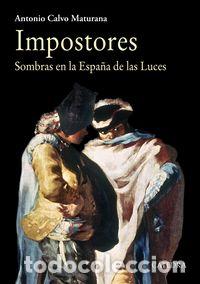 Libros: IMPOSTORES - CALVO MATURANA, ANTONIO