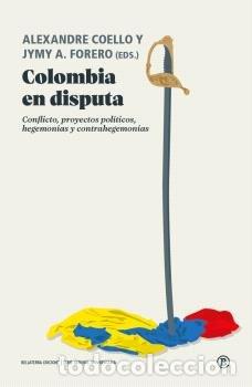 Libros: COLOMBIA EN DISPUTA - AA.VV