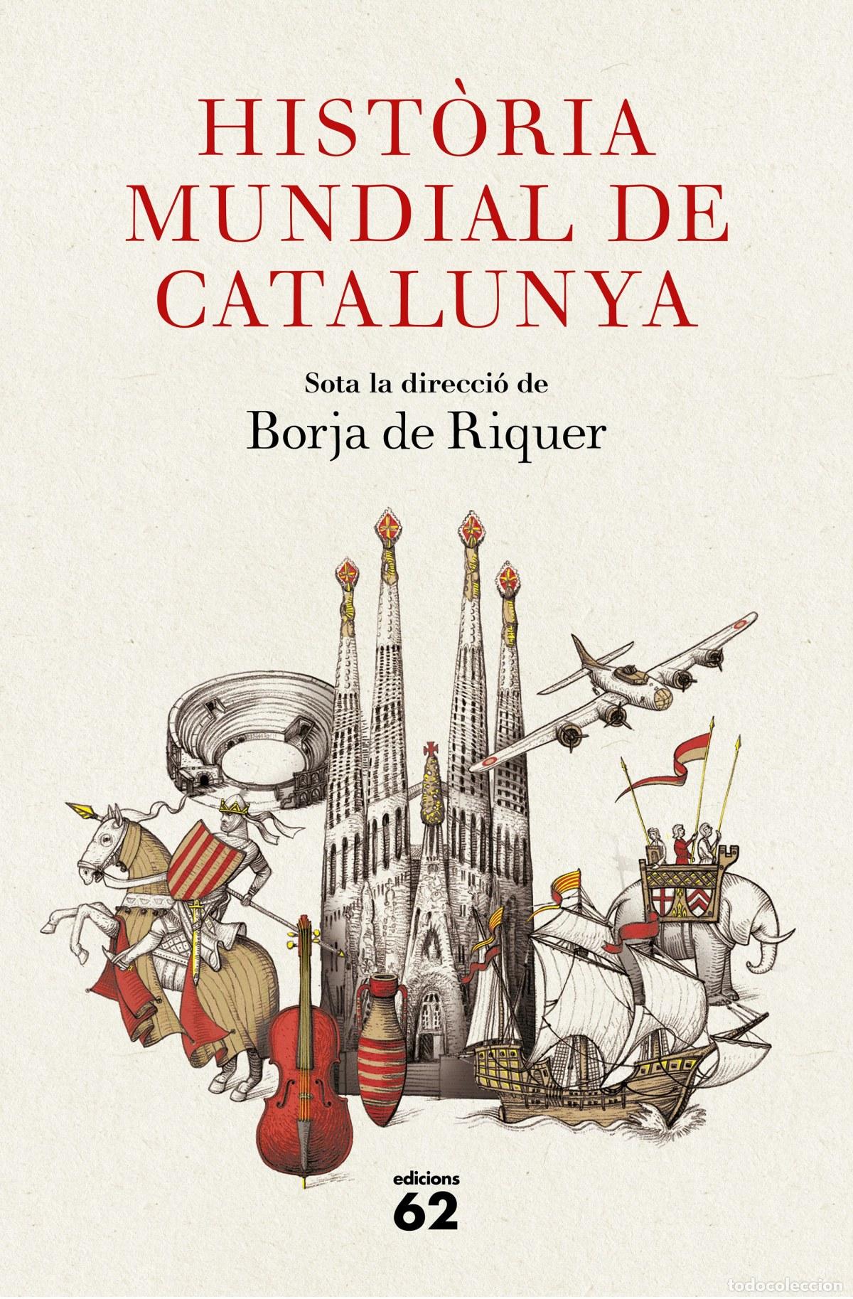 B&uuml;cher: HISTORIA MUNDIAL DE CATALUNYA - Riquer, Borja