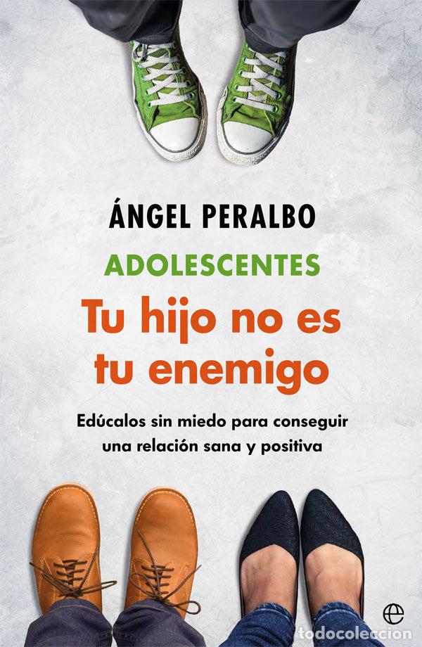 Livres: ADOLESCENTES. TUS HIJO NO ES TU ENEMIGO - PERALBO, ANGEL