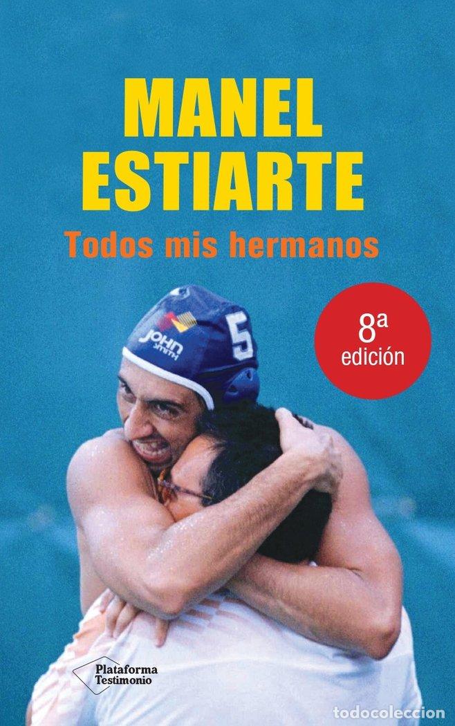 Livres: TODOS MIS HERMANOS - ESTIARTE, MANEL