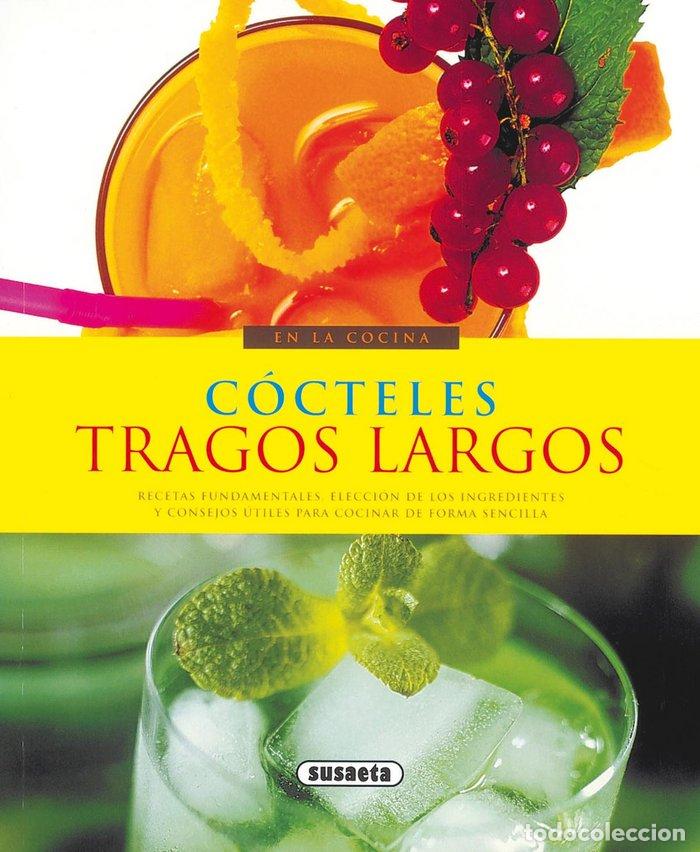 Libros: C&Oacute;CTELES, TRAGOS LARGOS (EN LA COCINA) - Susaeta, Equipo
