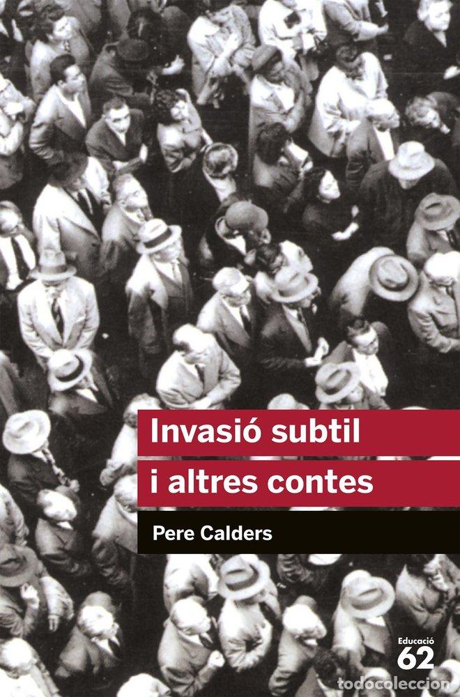 Libri: INVASIO SUBTIL I ALTRES CONTES - PERE CALDERS