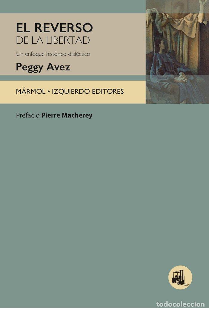 Libros: EL REVERSO DE LA LIBERTAD - AVEZ, PEGGY