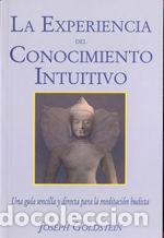 Livros: EXPERIENCIA DEL CONOCIMIENTO INTUITIVO - JOSEPH GOLDSTEIN