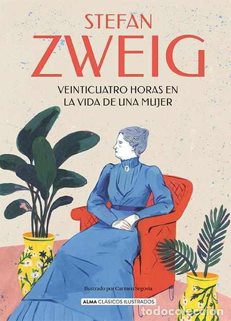 Libros: VEINTICUATRO HORAS EN LA VIDA DE UNA MUJER - Zweig, Stefan