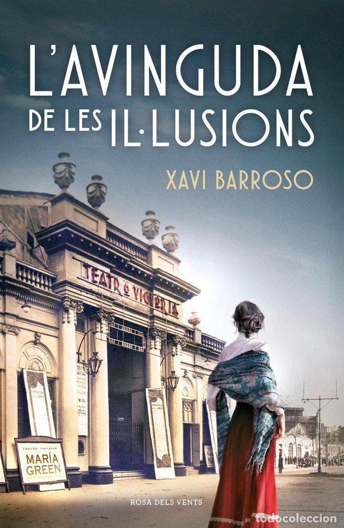 books: L'AVINGUDA DE LES IL&Uacute;LUSIONS - BARROSO, XAVI