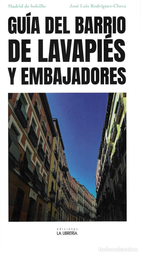 Livros: GUIA DEL BARRIO DE LAVAPIES Y EMBAJADORES - RODRIGUEZ CHECA, JOSE LUIS