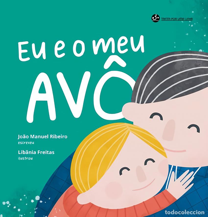 Libri: EU E O MEU AV&Ocirc; - Ribeiro, Jo&atilde;o Manuael