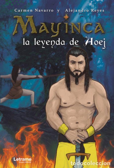 Livros: MAYINCA LA LEYENDA DE AOEJ - NAVARRO