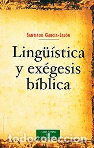 Libros: LINGUISTICA Y EXEGESIS BIBLICA - GARCIA-JALON DE LA LAMA, SANTIAGO