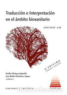 Libros: TRADUCCION E INTERPRETACION EN EL AMBITO BIOSANITARIO - AA.VV.