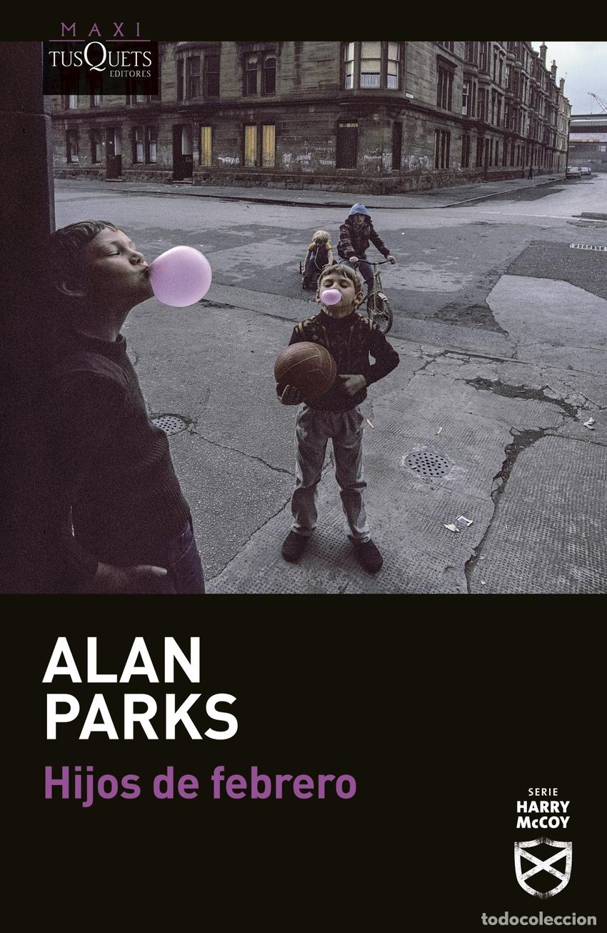 Libros: HIJOS DE FEBRERO - Parks, Alan