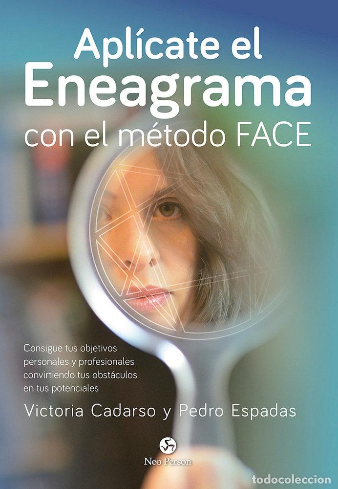 Libri: APLICATE EL ENEAGRAMA CON EL METODO FACE - CADARSO SANCHEZ, VICTORIA