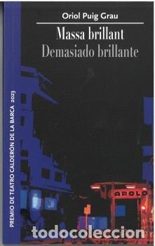 books: MASSA BRILLANT DEMASIADO BRILLANTE - PUIG GRAU, ORIOL