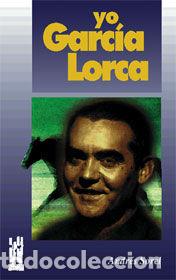Libros: YO, GARCIA LORCA - SOREL, ANDRES