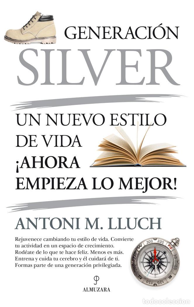 Libros: GENERACION SILVER - ANTONI M. LLUCH