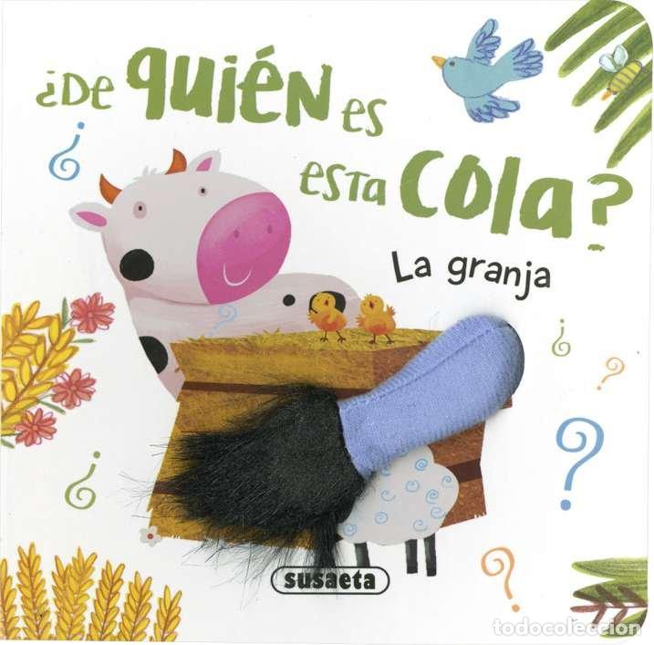 books: DE QUIEN ESTA COLA LA GRANJA - SUSAETA, EQUIPO