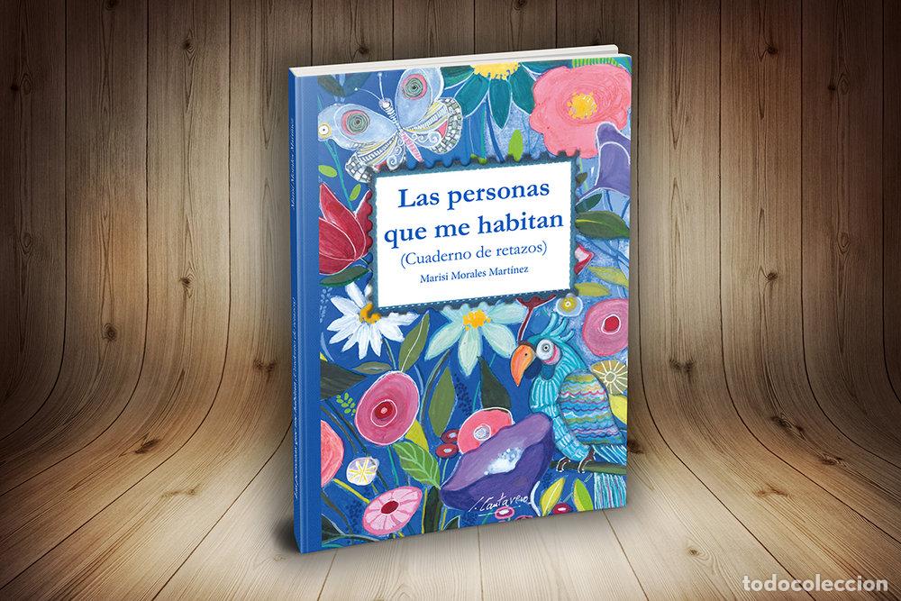 Libri: LAS PERSONAS QUE ME HABITAN - MORALES MARTINEZ, MARISI
