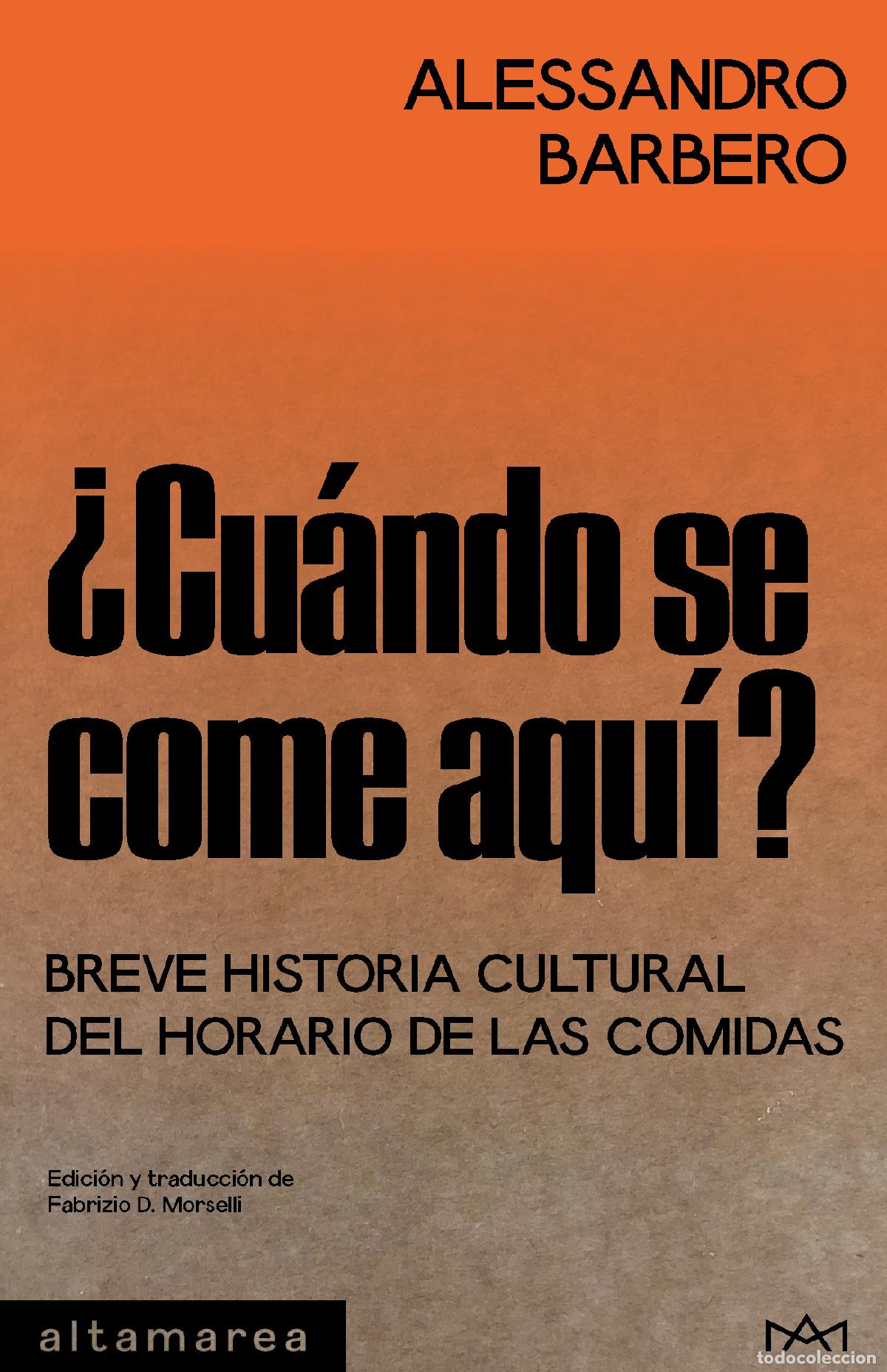 Livros: &iquest;CU&Aacute;NDO SE COME AQU&Iacute;? - BARBERO, ALESSANDRO