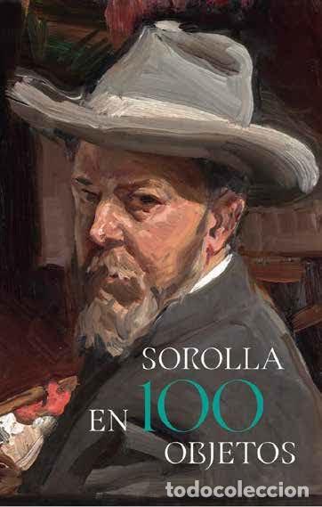 Libri: SOROLLA EN 100 OBJETOS - Pitarch Angulo, Covadonga