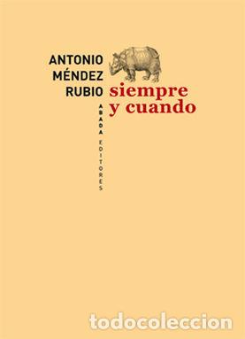 books: SIEMPRE Y CUANDO - MENDEZ RUBIO, ANTONIO