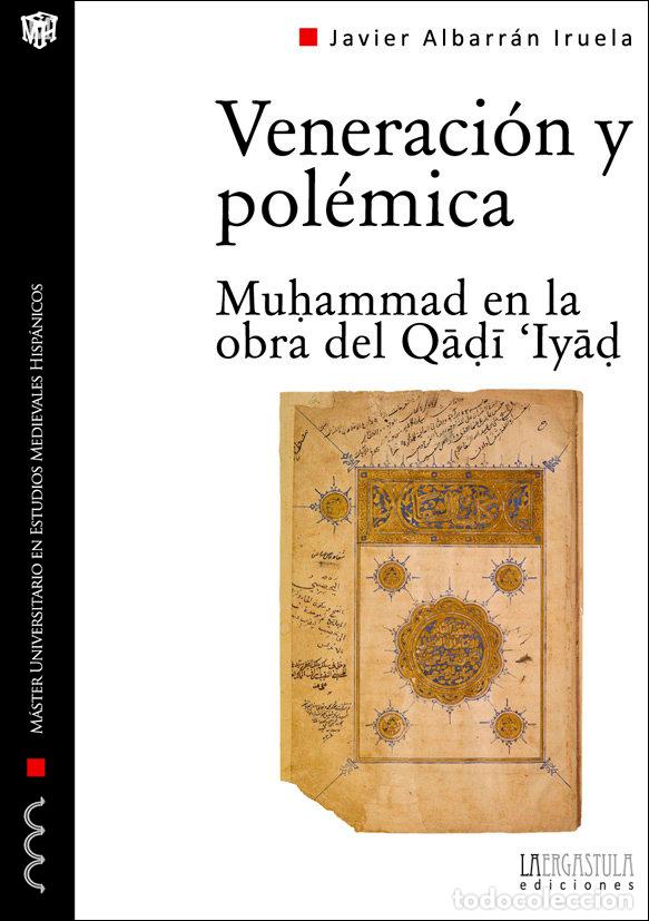 books: VENERACION Y POLEMICA - ALBARRAN IRUELA, JAVIER